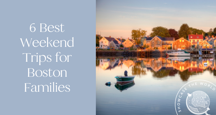 6 Best Weekend Trips for Boston Families