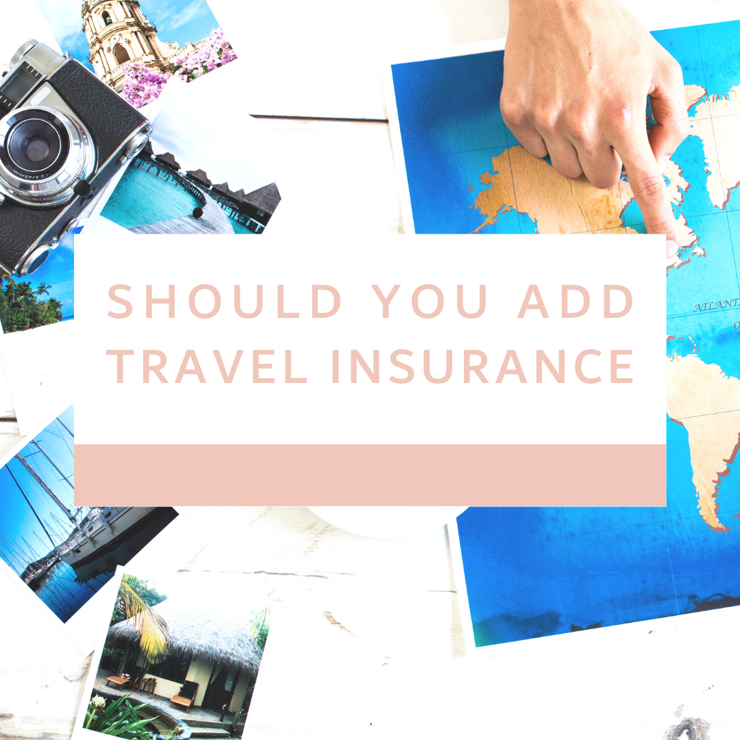 Should-I-Add-Travel-Insurance.png