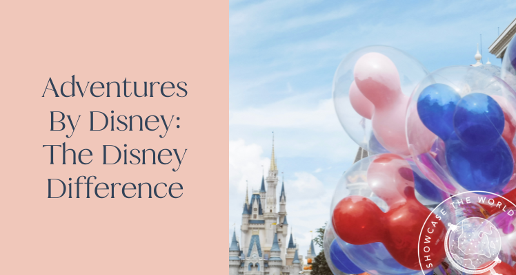 Adventures By Disney: The Disney Difference