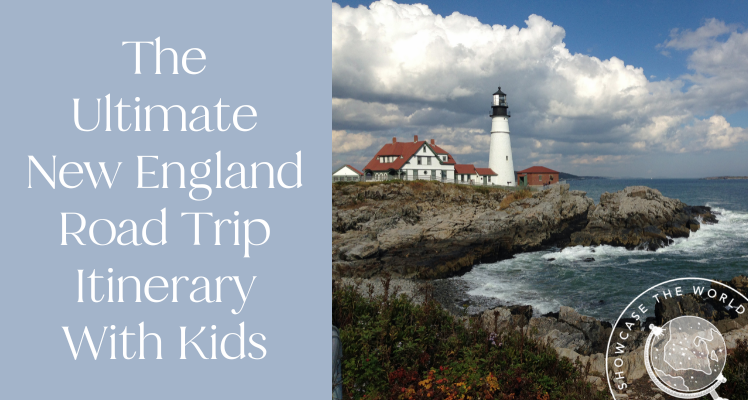 The Ultimate New England Road Trip Itinerary With Kids