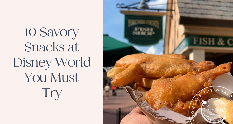 10 Savory Snacks at Disney World You Must Try