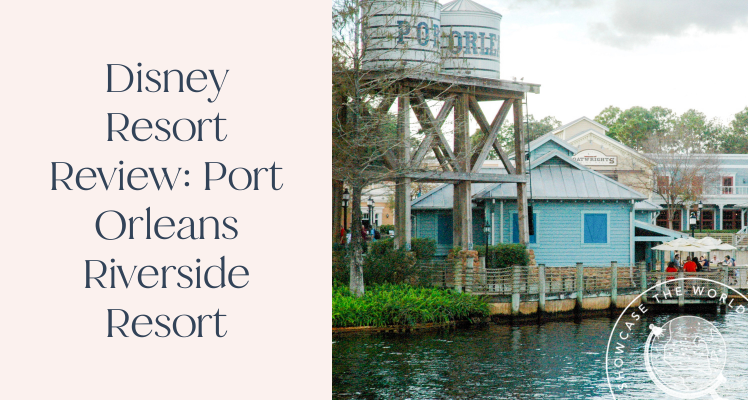 Disney Resort Review: Port Orleans Riverside Resort