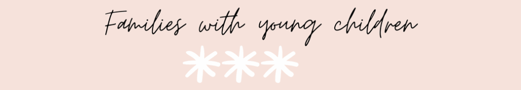 families with young children: 3 stars